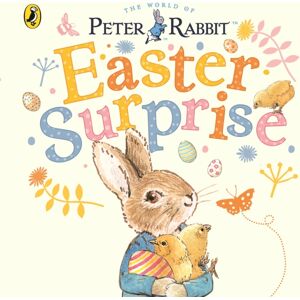 Penguin Random House Children's UK Peter Rabbit: Easter Surprise Penguin Random House Children's UK Peter Rabbit: Easter Surprise