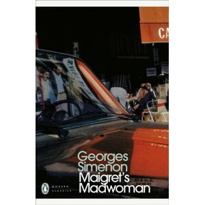 Penguin Books Ltd Maigret'S Madwoman : Inspector Maigret Penguin Books Ltd Maigret'S Madwoman : Inspector Maigret