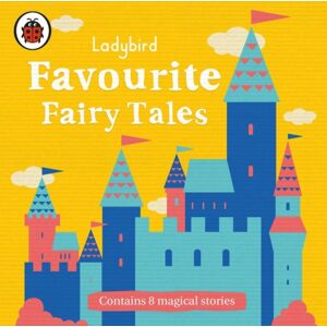 Penguin Random House Children's UK Ladybird Favourite Fairy Tales Penguin Random House Children's UK Ladybird Favourite Fairy Tales