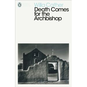 Penguin Books Ltd Death Comes For The Archbishop Penguin Books Ltd Death Comes For The Archbishop