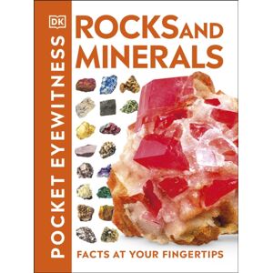 Dorling Kindersley Ltd Pocket Eyewitness Rocks And Minerals : Facts At Your Fingertips Dorling Kindersley Ltd Pocket Eyewitness Rocks And Minerals : Facts At Your Fingertips