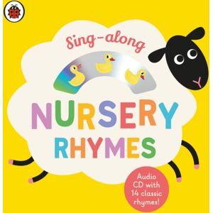 Penguin Random House Children's UK Sing-Along Nursery Rhymes : Cd And Board Book Penguin Random House Children's UK Sing-Along Nursery Rhymes : Cd And Board Book