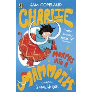 Penguin Random House Children's UK Charlie Morphs Into A Mammoth Penguin Random House Children's UK Charlie Morphs Into A Mammoth