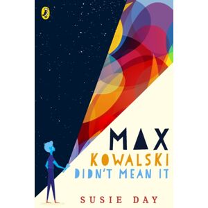 Penguin Random House Children's UK Max Kowalski Didn'T Mean It Penguin Random House Children's UK Max Kowalski Didn'T Mean It