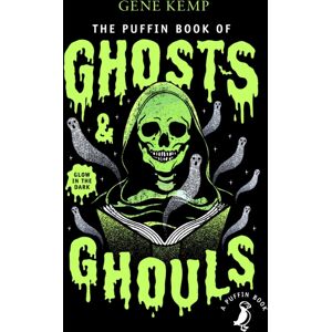 Penguin Random House Children's UK The Puffin Book Of Ghosts And Ghouls Penguin Random House Children's UK The Puffin Book Of Ghosts And Ghouls