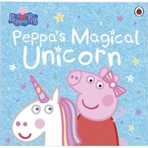 Penguin Random House Children's UK Peppa Pig: Peppa'S Magical Unicorn Penguin Random House Children's UK Peppa Pig: Peppa'S Magical Unicorn