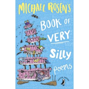 Penguin Random House Children's UK Michael Rosen'S Book Of Very Silly Poems Penguin Random House Children's UK Michael Rosen'S Book Of Very Silly Poems