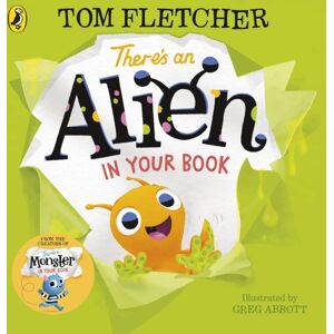 Penguin Random House Children's UK There'S An Alien In Your Book Penguin Random House Children's UK There'S An Alien In Your Book