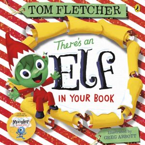 Penguin Random House Children's UK There'S An Elf In Your Book Penguin Random House Children's UK There'S An Elf In Your Book