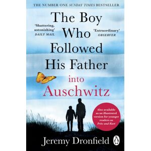 Penguin Books Ltd The Boy Who Followed His Father Into Auschwitz : The Number One Sunday Times seller Penguin Books Ltd The Boy Who Followed His Father Into Auschwitz : The Number One Sunday Times seller