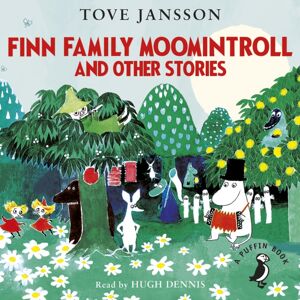 Penguin Random House Children's UK Finn Family Moomintroll And Other Stories Penguin Random House Children's UK Finn Family Moomintroll And Other Stories
