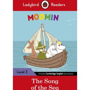 Penguin Random House Children's UK Ladybird Readers Level 3 - Moomin - The Song Of The Sea (Elt Graded Reader) Penguin Random House Children's UK Ladybird Readers Level 3 - Moomin - The Song Of The Sea (Elt Graded Reader)