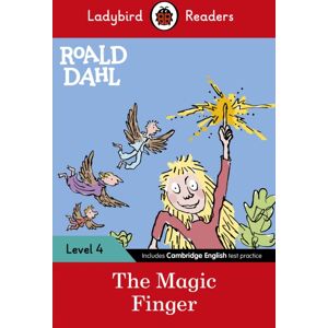 Penguin Random House Children's UK Ladybird Readers Level 4 - Roald Dahl - The Magic Finger (Elt Graded Reader) Penguin Random House Children's UK Ladybird Readers Level 4 - Roald Dahl - The Magic Finger (Elt Graded Reader)