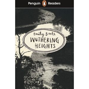 Penguin Random House Children's UK Penguin Readers Level 5: Wuthering Heights (Elt Graded Reader) : Abridged Edition Penguin Random House Children's UK Penguin Readers Level 5: Wuthering Heights (Elt Graded Reader) : Abridged Edition