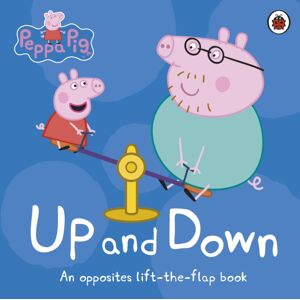 Penguin Random House Children's UK Peppa Pig: Up And Down : An Opposites Lift-The-Flap Book Penguin Random House Children's UK Peppa Pig: Up And Down : An Opposites Lift-The-Flap Book