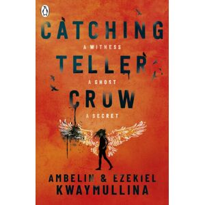 Penguin Random House Children's UK Catching Teller Crow Penguin Random House Children's UK Catching Teller Crow