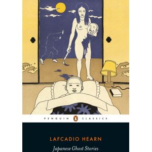 Penguin Books Ltd Japanese Ghost Stories Penguin Books Ltd Japanese Ghost Stories