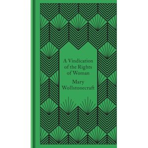 Penguin Books Ltd A Vindication Of The Rights Of Woman Penguin Books Ltd A Vindication Of The Rights Of Woman
