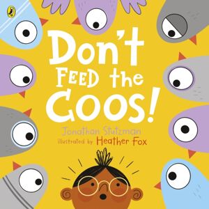 Penguin Random House Children's UK Don'T Feed The Coos Penguin Random House Children's UK Don'T Feed The Coos