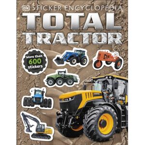 Dorling Kindersley Ltd Total Tractor Sticker Encyclopedia Dorling Kindersley Ltd Total Tractor Sticker Encyclopedia