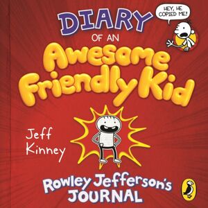 Penguin Random House Children's UK Diary Of An Awesome Friendly Kid : Rowley Jefferson'S Journal Penguin Random House Children's UK Diary Of An Awesome Friendly Kid : Rowley Jefferson'S Journal