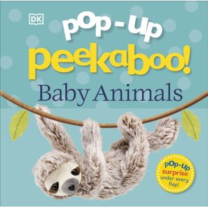 Dorling Kindersley Ltd Pop-Up Peekaboo! Baby Animals Dorling Kindersley Ltd Pop-Up Peekaboo! Baby Animals