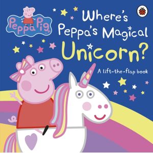 Penguin Random House Children's UK Peppa Pig: Where'S Peppa'S Magical Unicorn? : A Lift-The-Flap Book Penguin Random House Children's UK Peppa Pig: Where'S Peppa'S Magical Unicorn? : A Lift-The-Flap Book