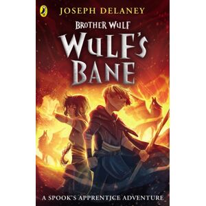 Penguin Random House Children's UK Brother Wulf: Wulf'S Bane Penguin Random House Children's UK Brother Wulf: Wulf'S Bane
