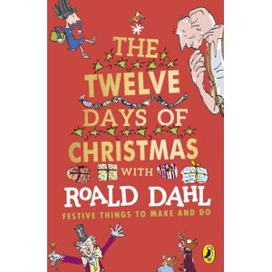 Penguin Random House Children's UK Roald Dahl'S The Twelve Days Of Christmas Penguin Random House Children's UK Roald Dahl'S The Twelve Days Of Christmas