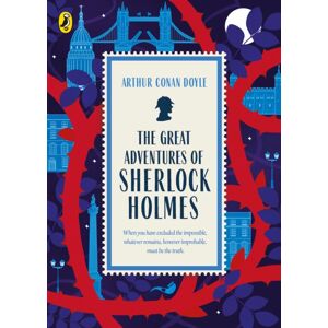 Penguin Random House Children's UK The Great Adventures Of Sherlock Holmes Penguin Random House Children's UK The Great Adventures Of Sherlock Holmes