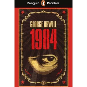 Penguin Random House Children's UK Penguin Readers Level 7: Nineteen Eighty-Four (Elt Graded Reader) : Abridged Edition Penguin Random House Children's UK Penguin Readers Level 7: Nineteen Eighty-Four (Elt Graded Reader) : Abridged Edition
