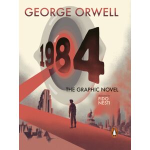 Penguin Books Ltd Nineteen Eighty-Four : The Graphic Novel Penguin Books Ltd Nineteen Eighty-Four : The Graphic Novel