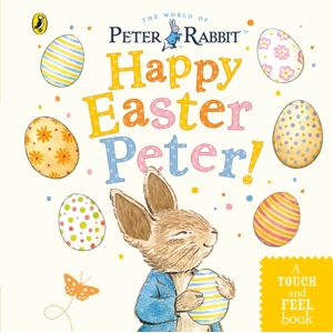 Penguin Random House Children's UK Peter Rabbit: Happy Easter Peter! Penguin Random House Children's UK Peter Rabbit: Happy Easter Peter!