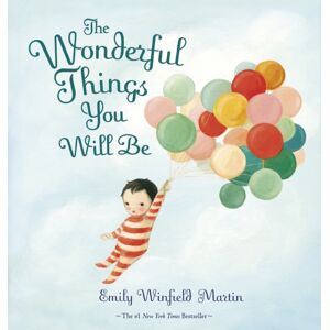 Penguin Random House Children's UK The Wonderful Things You Will Be Penguin Random House Children's UK The Wonderful Things You Will Be