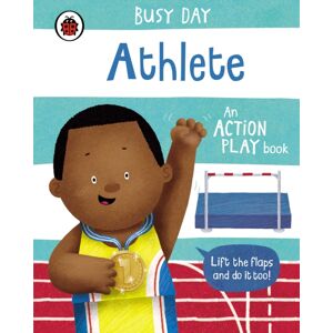 Penguin Random House Children's UK Busy Day: Athlete : An Action Play Book Penguin Random House Children's UK Busy Day: Athlete : An Action Play Book