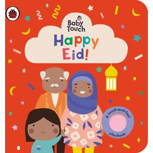 Penguin Random House Children's UK Baby Touch: Happy Eid! Penguin Random House Children's UK Baby Touch: Happy Eid!
