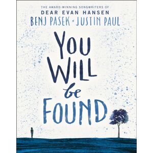 Penguin Random House Children's UK Dear Evan Hansen: You Will Be Found Penguin Random House Children's UK Dear Evan Hansen: You Will Be Found