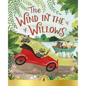Penguin Random House Children's UK The Wind In The Willows Penguin Random House Children's UK The Wind In The Willows