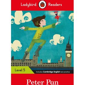 Penguin Random House Children's UK Ladybird Readers Level 5 - Peter Pan (Elt Graded Reader) Penguin Random House Children's UK Ladybird Readers Level 5 - Peter Pan (Elt Graded Reader)