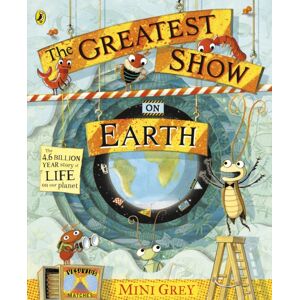 Penguin Random House Children's UK The Greatest Show On Earth Penguin Random House Children's UK The Greatest Show On Earth