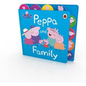 Penguin Random House Children's UK Peppa Pig: Peppa And Family : Tabbed Board Book Penguin Random House Children's UK Peppa Pig: Peppa And Family : Tabbed Board Book