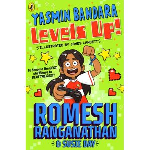 Penguin Random House Children's UK Yasmin Bandara Levels Up! Penguin Random House Children's UK Yasmin Bandara Levels Up!