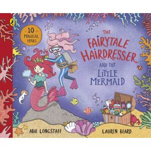Penguin Random House Children's UK The Fairytale Hairdresser And The Little Mermaid : Edition Penguin Random House Children's UK The Fairytale Hairdresser And The Little Mermaid : Edition