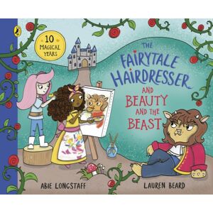 Penguin Random House Children's UK The Fairytale Hairdresser And Beauty And The Beast : Edition Penguin Random House Children's UK The Fairytale Hairdresser And Beauty And The Beast : Edition