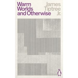Penguin Books Ltd Warm Worlds And Otherwise Penguin Books Ltd Warm Worlds And Otherwise