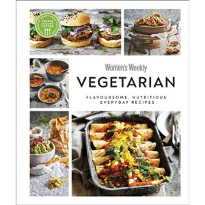 Dorling Kindersley Ltd Australian Women'S Weekly Vegetarian : Flavoursome, Nutritious Everyday Recipes Dorling Kindersley Ltd Australian Women'S Weekly Vegetarian : Flavoursome, Nutritious Everyday Recipes