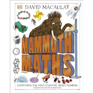Dorling Kindersley Ltd Mammoth Maths : Everything You Need To Know About Numbers Dorling Kindersley Ltd Mammoth Maths : Everything You Need To Know About Numbers