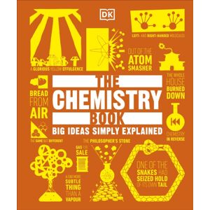 Dorling Kindersley Ltd The Chemistry Book : Big Ideas Simply Explained Dorling Kindersley Ltd The Chemistry Book : Big Ideas Simply Explained