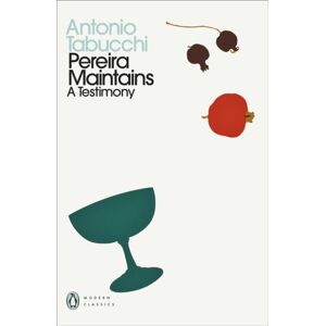 Penguin Books Ltd Pereira Maintains : A Testimony Penguin Books Ltd Pereira Maintains : A Testimony