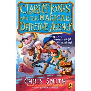 Penguin Random House Children's UK Clarity Jones And The Magical Detective Agency Penguin Random House Children's UK Clarity Jones And The Magical Detective Agency
